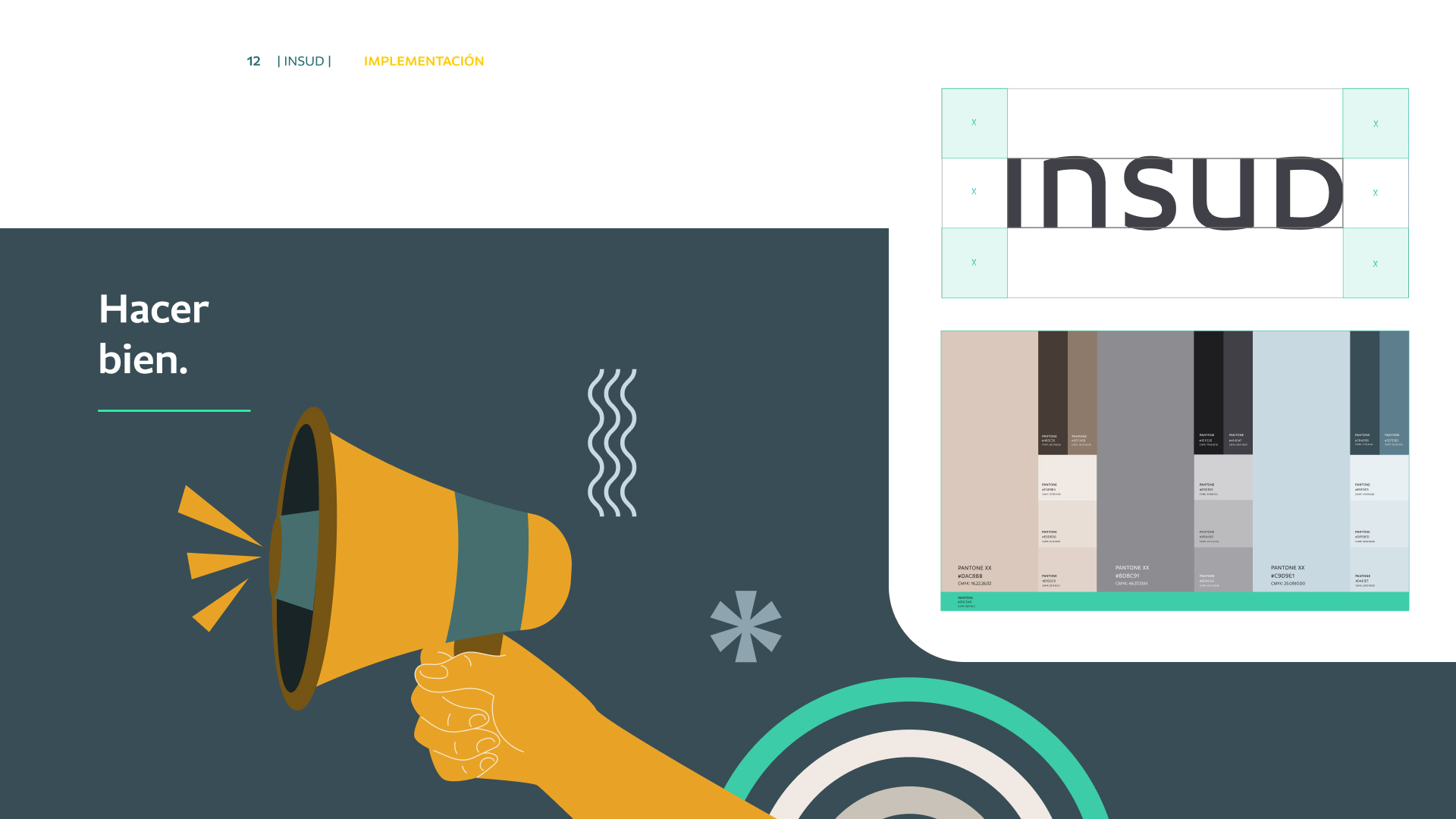 Identidad visual de Insud: tipografía del logotipo, paleta cromática corporativa y lema Hacer bien junto a ilustración de un megáfono.